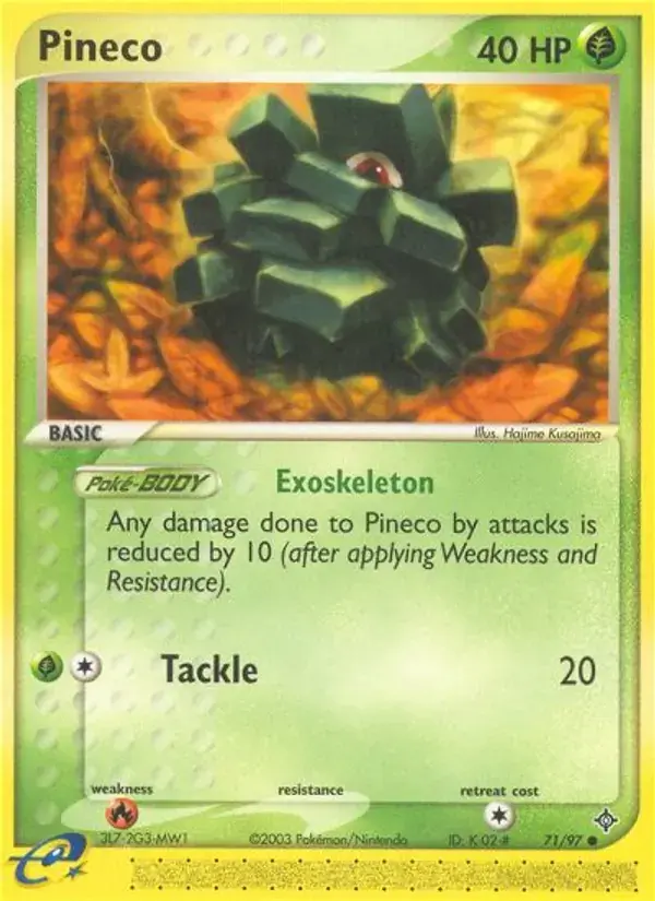 Pineco - 71/100 - Dragon