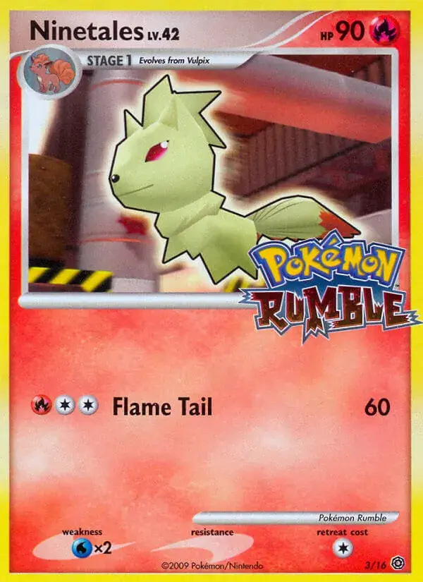 Ninetales - 3/16 - Pokémon Rumble
