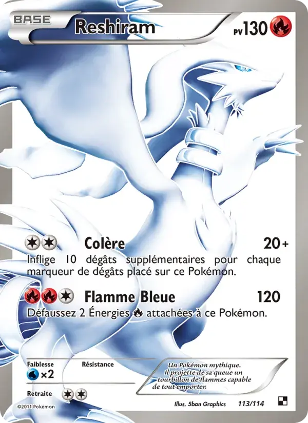 Reshiram - 113/115 - Noir & Blanc